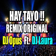 DJ Opus Hay tayo