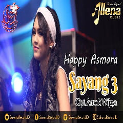 Happy Asmara Sayang 3