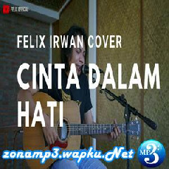Felix Irwan Cinta Dalam Hati - Ungu (Cover)