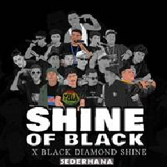 Shine Of Black Sederhana Feat Black Diamond Shine