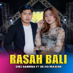 Dike Sabrina X Delva Irawan Rasah Bali Feat Bintang Fortuna
