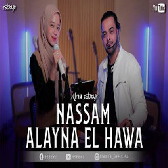 Alma Esbeye Nassam Alayna El Hawa