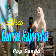 Nina Duriat Sajorelat (Pop Sunda)