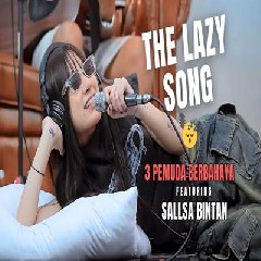 Sallsa Bintan The Lazy Song Feat 3 Pemuda Berbahaya