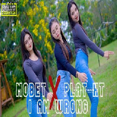 Kelud Production Dj Mobet X I Am Wrong X Plat KT Paling Dicari