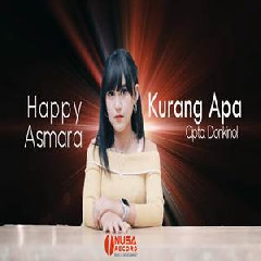 Happy Asmara Kurang Apa