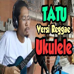 Made Rasta Tatu - Didi Kempot (Ukulele Reggae Cover)