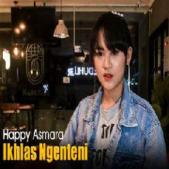 Happy Asmara Ikhlas Ngenteni