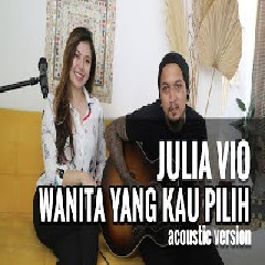 Julia Vio Wanita Yang Kau Pilih (Acoustic)
